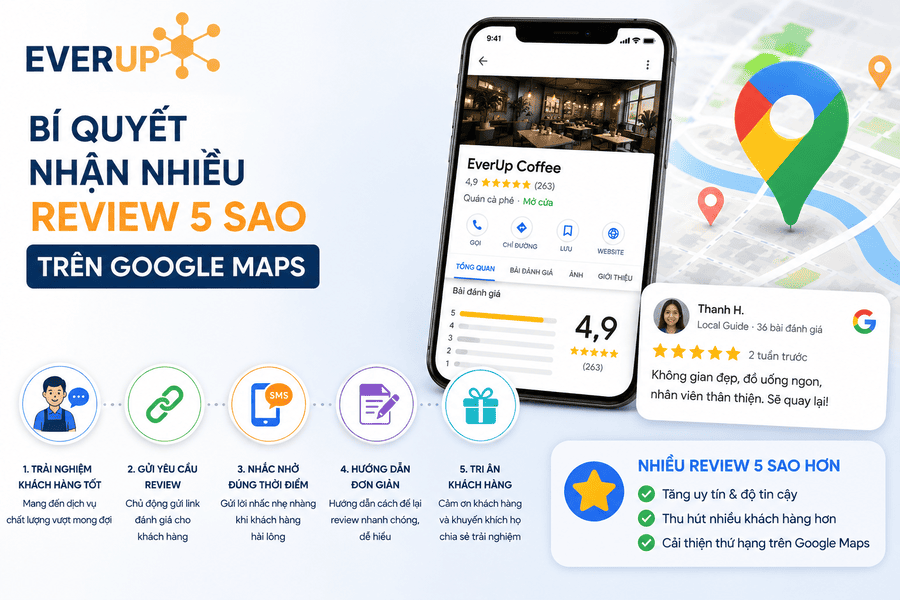 Bí quyết nhận nhiều review 5 sao trên Google Maps