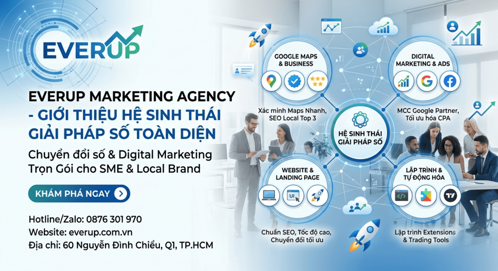 Hành Trình Chuyển Đổi Số Cùng Everup Marketing Agency: Giải Pháp Digital Marketing và Hạ Tầng Công Nghệ Toàn Diện Cho Doanh Nghiệp