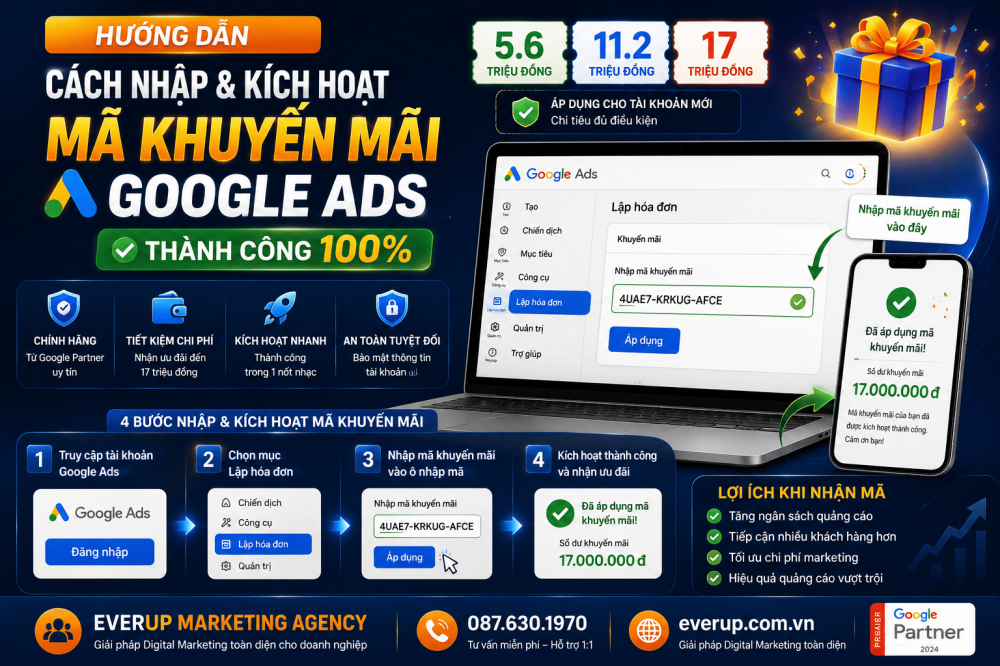 Hướng Dẫn Cách Nhập & Kích Hoạt Mã Khuyến Mãi Google Ads Thành Công 100%
